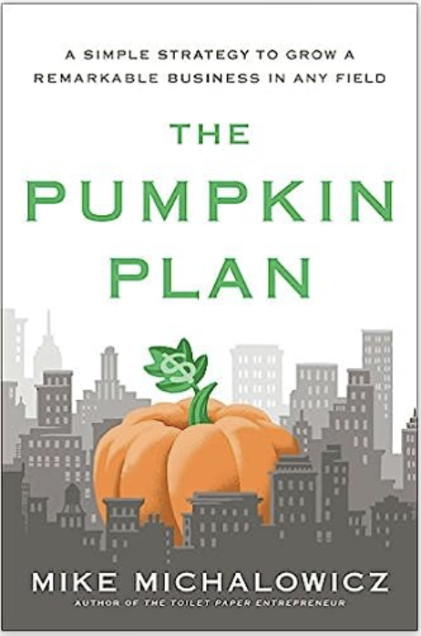 The Pumpkin Plan by Mike Michalowicz